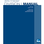 2010-2011 NCAA Division I Manual (Due Late Summer/Early Fall 2010)
