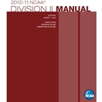 2010-2011 NCAA Division II Manual (Due Late Summer/Early Fall 2010)