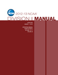 2012-2013 Division II Manual (Due Late Summer/Early Fall 2012)