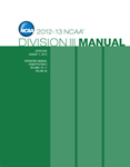 2012-2013 Division III Manual (Due Late Summer/Early Fall 2012)