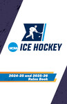 2024-25 and 2025-26 NCAA Ice Hockey Rules & Interpretations