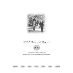 NCAA Research Report 96-02 - A Longitudinal Analysis of NCAA Division I Graduation Rates Data