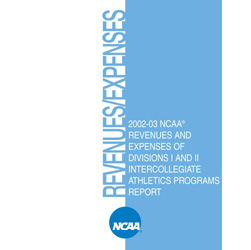 Revenues & Expenses of Div-I/II Intercollegiate Athletics Programs - Financial Trends & Relationships 2003