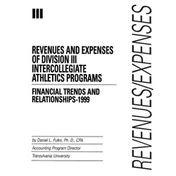 Revenues & Expenses of Div-III Intercollegiate Athletics Programs - Financial Trends & Relationships 1999
