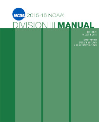 2015-2016 NCAA Division III Manual - AUGUST VERSION