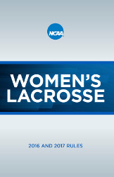 2016 and 2017 NCAA Women's Lacrosse Rules