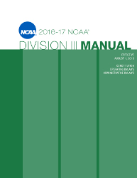 2016-2017 NCAA Division III Manual - AUGUST VERSION