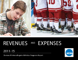 Revenues and Expenses: 2011-2015 — NCAA® DIVISION III INTERCOLLEGIATE ATHLETICS PROGRAMS REPORT